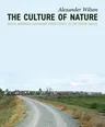 The Culture of Nature: North American Landscape from Disney to EXXON Valdez