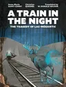 A Train in the Night: The Tragedy of Lac-Mégantic