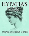 Hypatia's Wake