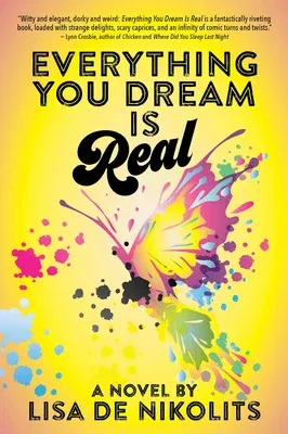 Everything You Dream Is Real