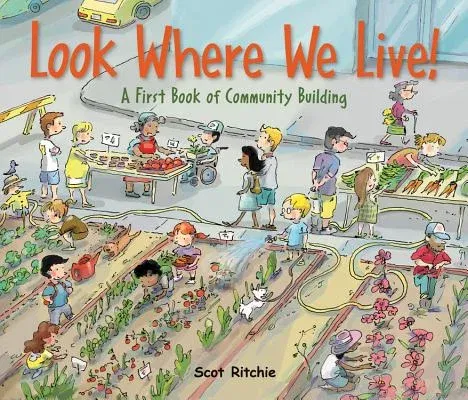 Look Where We Live!: A First Book of Community Building