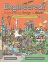 Engineered!: Engineering Design at Work