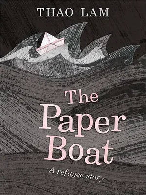 The Paper Boat: A Refugee Story