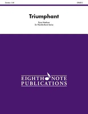 Triumphant: Conductor Score & Parts