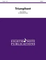 Triumphant: Conductor Score & Parts