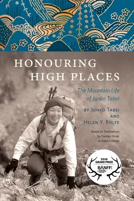 Honouring High Places: The Mountain Life of Junko Tabei