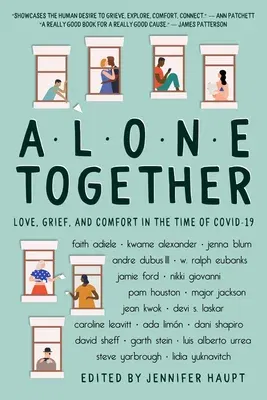 Alone Together: Love, Grief, and Comfort in the Time of Covid-19