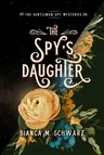 The Spy's Daughter: Volume 4