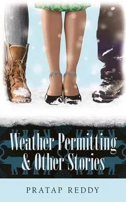 Weather Permitting & Other Stories: Volume 122