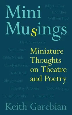 Mini Musings: Miniature Thoughts on Theatre and Poetry Volume 75