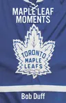 Maple Leaf Moments