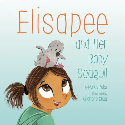 Elisapee and Her Baby Seagull (English)