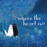 Where the Heart Is