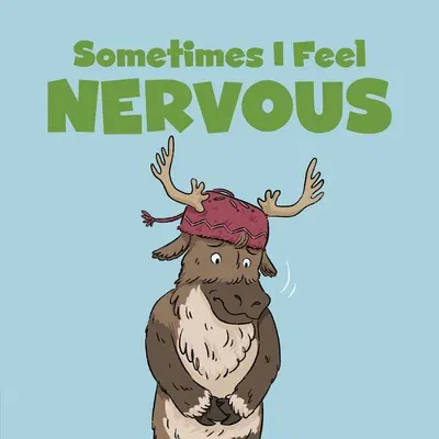 Sometimes I Feel Nervous: English Edition (English)