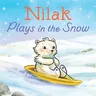 Nilak Plays in the Snow: English Edition (English)