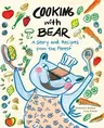 Cooking with Bear: A Story and Recipes from the Forest