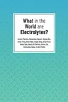 What in the World are Electrolytes?