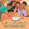 Inuki's Birthday Party: Bilingual Inuktitut and English Edition (Bilingual Inuktitut and English)