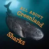 All about Greenland Sharks: English Edition (English)