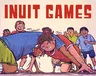 Inuit Games: English Edition (English)