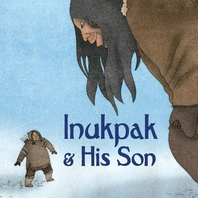 Inukpak and His Son: English Edition (English)