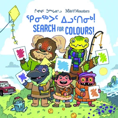 MIA and the Monsters Search for Colours: Bilingual Inuktitut and English Edition (Bilingual Inuktitut and English)