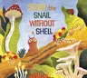 Serge, the Snail Without a Shell