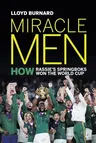 Miracle Men: How Rassie's Springboks won the World Cup