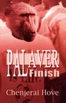 Palaver Finish