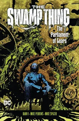 The Swamp Thing Volume 3: The Parliament of Gears