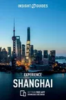 Insight Guides Experience Shanghai (Travel Guide with Free Ebook)