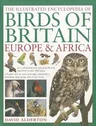 The Illustrated Encyclopedia of Birds of Britain, Europe & Africa