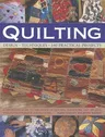 Quilting: Design, Techniques, 140 Practical Projects