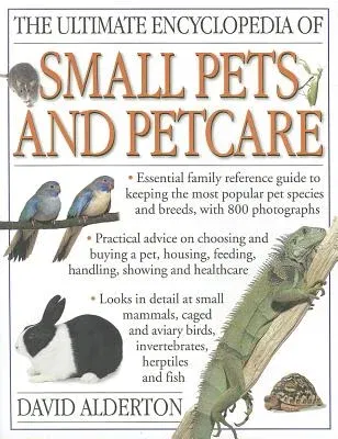 The Ultimate Encyclopedia of Small Pets & Pet Care