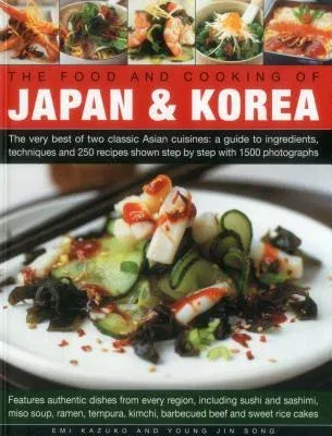 The Food and Cooking of Japan & Korea