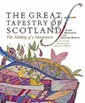 The Great Tapestry of Scotland: The Making of a Masterpiece