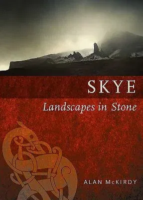 Skye: Landscapes in Stone