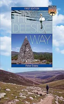 The Deeside Way: Long Distance Guide