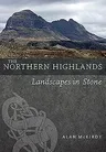 The Northern Highlands: Landscapes in Stone