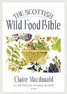 The Scottish Wild Food Bible