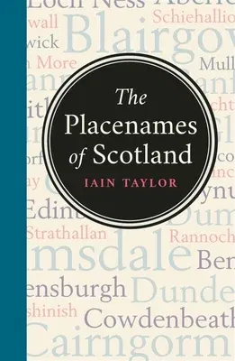 The Placenames of Scotland (Revised and Updated)