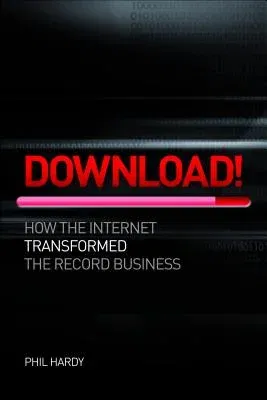 Download: How Digital Destroyed the Record Business