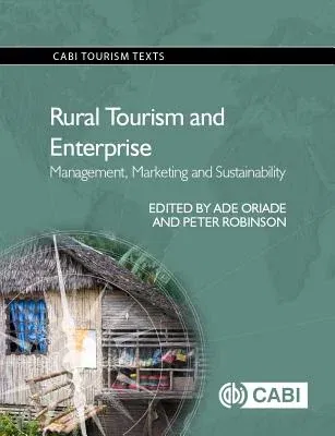 Rural Tourism and Enterprise: Management, Marketing and Sustainability