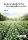 Big Data's Big Potential in Developing Economies: Impact on Agriculture, Health and Environmental Security