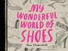 My Wonderful World of Shoes