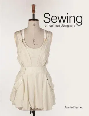 Sewing for Fashion Designers