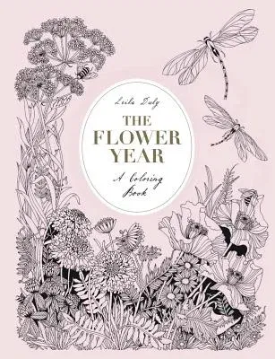 The Flower Year: A Coloring Book for Adults