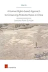 A Human Rights-Based Approach to Conserving Protected Areas in China: Lessons from Europe