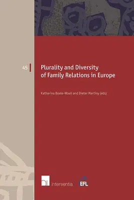 Plurality and Diversity of Family Relations in Europe: Volume 45