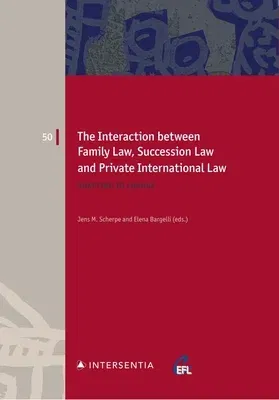 The Interaction Between Family Law, Succession Law and Private International Law: Adapting to Change Volume 50